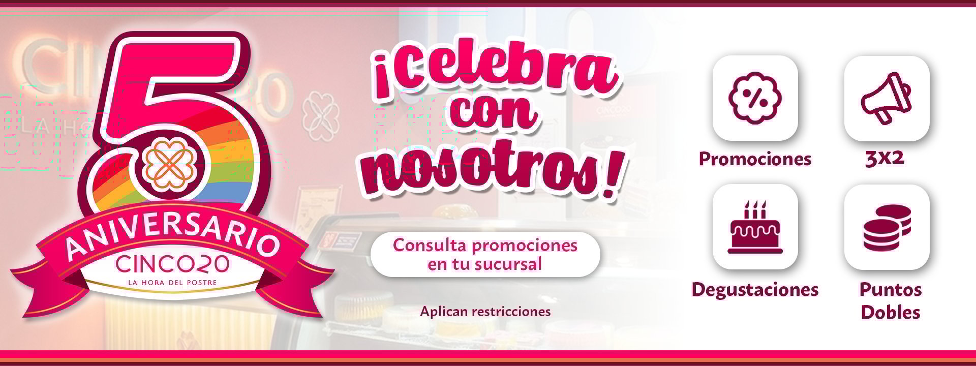 5to Aniversario Cinco20 con promociones, degustaciones y programa de puntos dobles
